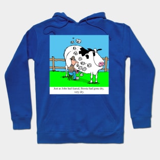 Bossie had gone dry, very dry. Hoodie